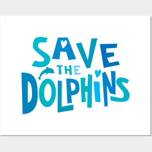 Save the Dolphins in Ocean Blue Posters and Art